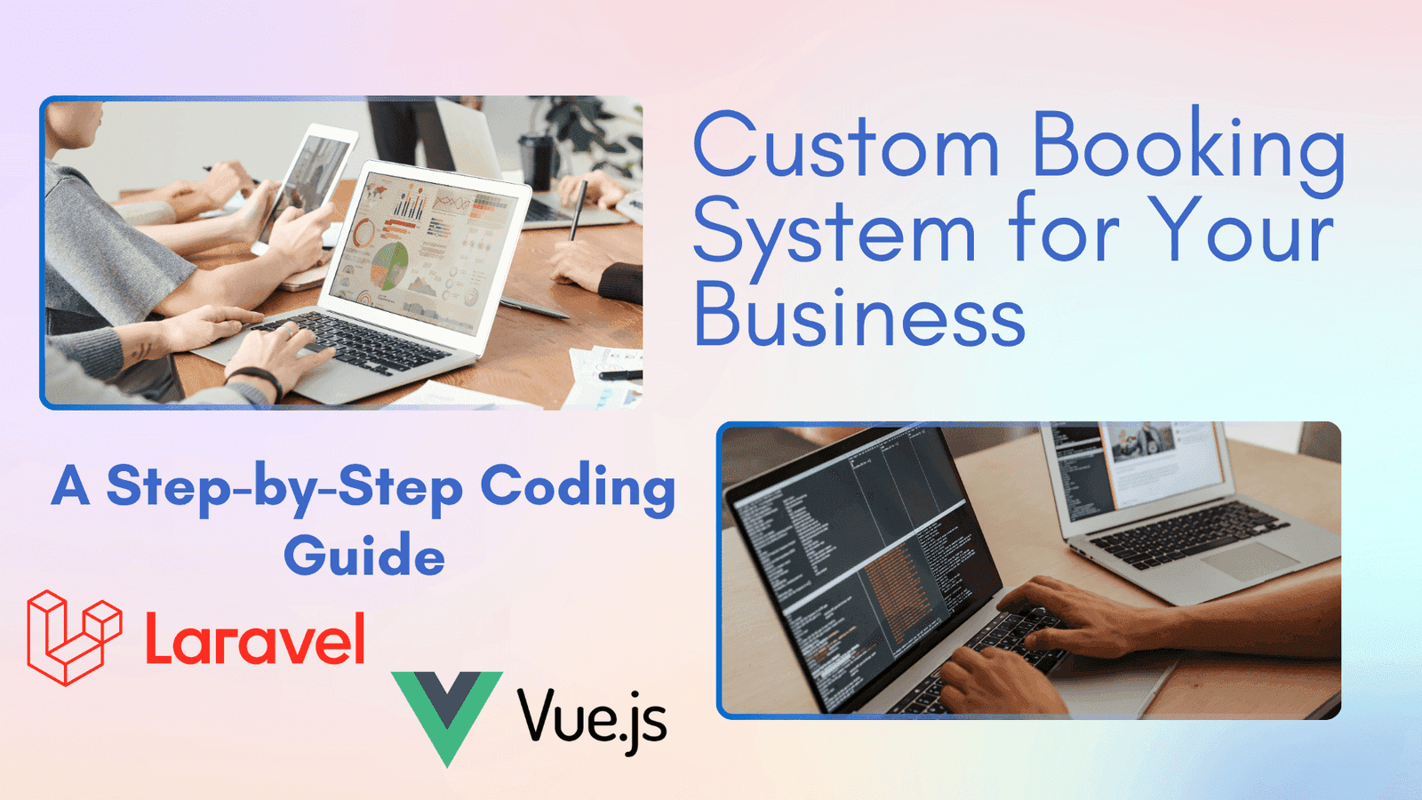 Custom Booking System for Your Business: A Step-by-Step Coding Guide