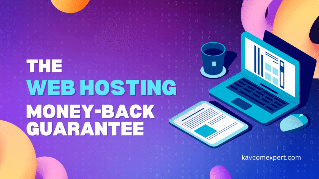 The Web Hosting Money-Back Guarantee