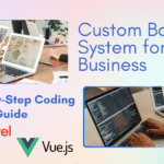 Custom Booking System for Your Business A Step-by-Step Coding Guide