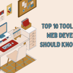 Top 10 Tools Every Web Developer Should Know in 2025